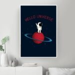 A colorful space-themed poster featuring an astronaut standing on a red planet with a ring around it, and the phrase "HELLO UNIVERSE" in red text.