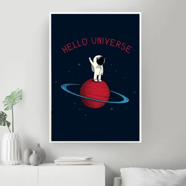 A colorful space-themed poster featuring an astronaut standing on a red planet with a ring around it, and the phrase "HELLO UNIVERSE" in red text.