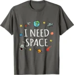 Gray T-shirt with space-themed illustrations and the text "I NEED SPACE" for science lovers and astronomy fans.