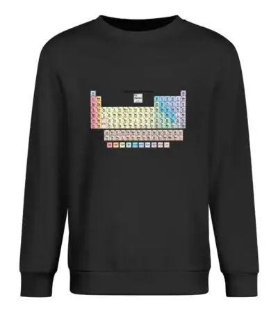 A sweatshirt featuring a colorful, detailed periodic table of elements design, perfect for science enthusiasts and students.