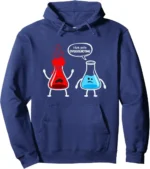 Blue hoodie featuring cartoon beaker characters, one red and one blue, with humorous expressions and a speech bubble saying "I think you're OVERREACTING.".