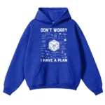 Bright blue hoodie featuring a science-themed graphic with mathematical formulas, diagrams, and the phrase "Don't Worry, I Have a Plan" for science enthusiasts and students.