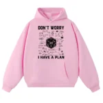 Don't Worry I Have a Plan Hoodie with Math and Science Graphics.