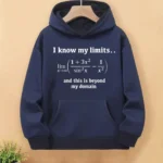 Navy blue hoodie featuring a mathematical limit equation and humorous quote, perfect for science lovers and students.